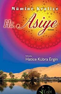 Mümine Kraliçe Hz. Asiye