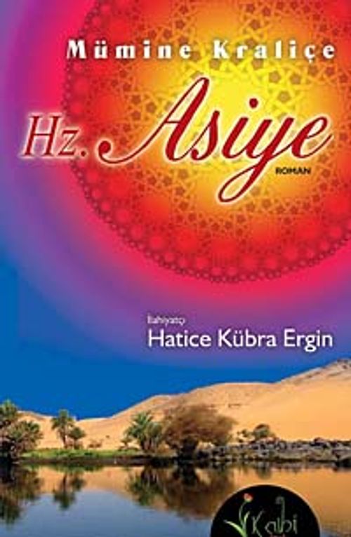 Mümine Kraliçe Hz. Asiye
