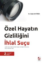 Özel Hayatın Gizliliğini İhlal Suçu