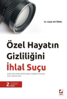 Özel Hayatın Gizliliğini İhlal Suçu
