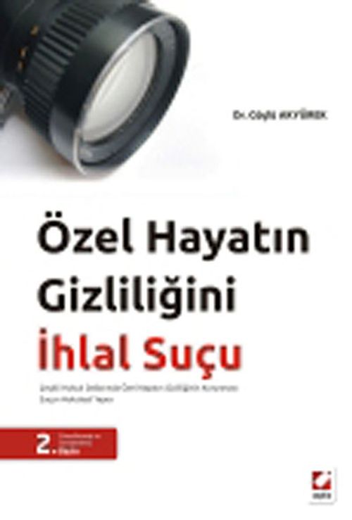 Özel Hayatın Gizliliğini İhlal Suçu