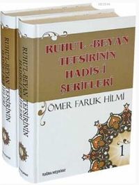  Rûhu'l-Beyan Tefsirinin Hadisi Şerifleri (2 Cilt Şamua)