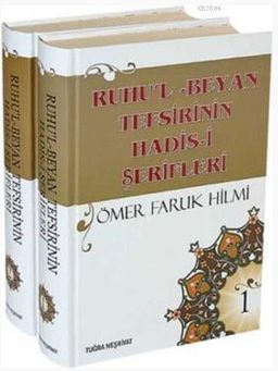  Rûhu'l-Beyan Tefsirinin Hadisi Şerifleri (2 Cilt Şamua)