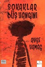Sokaklar Düş Yangını