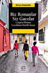 Biz Romanlar Siz Gacolar &Ccedil;ingene/Roman &Ccedil;ocuklarının Kimlik İnşası
