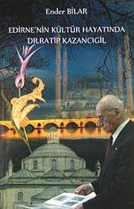 Edirne'nin Kültür Hayatında Dr. Ratip Kazancıgil