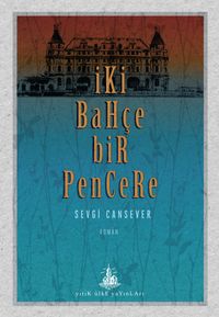 İki Bahçe Bir Pencere