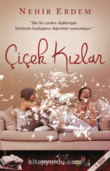 Çiçek Kızlar - Nehir Erdem