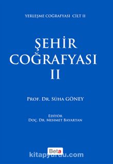 Şehir Coğrafyası 2 - Prof.Dr. Süha Göney