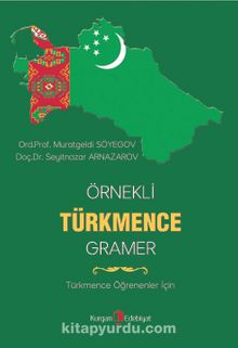 Örnekli Türkmence Gramer (Türkmence Öğrenenler İçin)