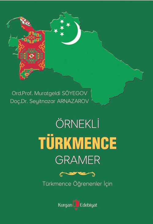 Örnekli Türkmence Gramer (Türkmence Öğrenenler İçin)
