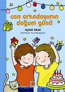 Can Arkadaşımın Doğum Günü - Aytül Akal