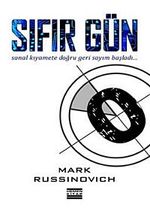 Sıfır Gün & Sanal Kıyamete Doğru Geri Sayım Başladı