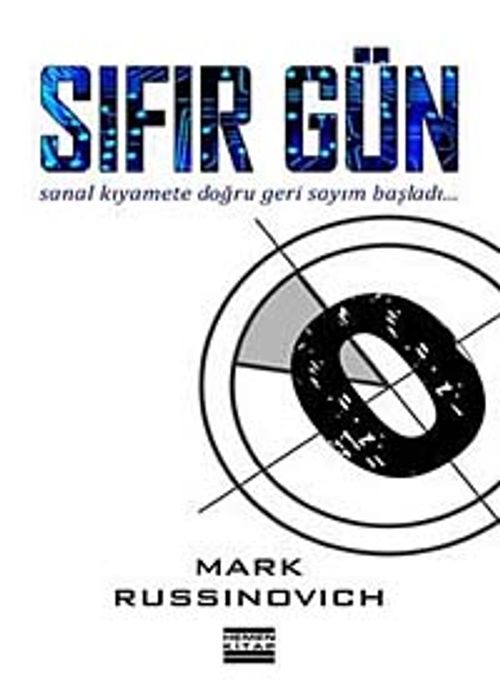 Sıfır Gün & Sanal Kıyamete Doğru Geri Sayım Başladı