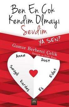 Ben En Çok Kendim Olmayı Sevdim Ya Sen?