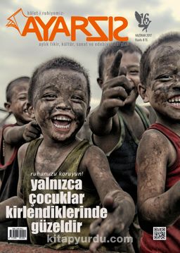 Ayarsız Aylık Fikir Kültür Sanat ve Edebiyat Dergisi Sayı:16 Haziran 2017