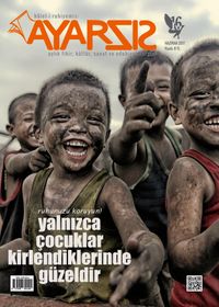 Ayarsız Aylık Fikir Kültür Sanat ve Edebiyat Dergisi Sayı:16 Haziran 2017