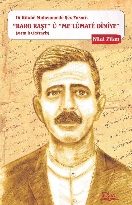Di Kitabe Muhemmede Şex Ensari: “Raro Raşt” U “Meʿlumate Diniye (Metn U Cigerayiş)