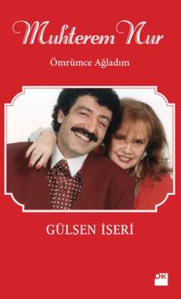 Muhterem Nur & Ömrümce Ağladım