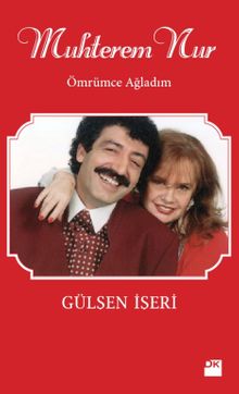 Muhterem Nur & Ömrümce Ağladım