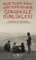 Telsiz Telgraf İhtiyat Zabiti Tevfik Rıza Bey'in Çanakkale Günlükleri