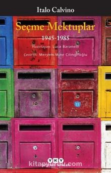 Seçme Mektuplar (1945-1985) - Italo Calvino