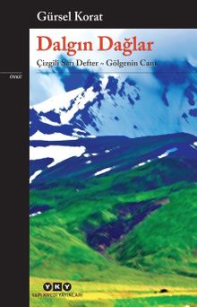 Dalgın Dağlar & Çizgili Sarı Defter- Gölgenin Canı