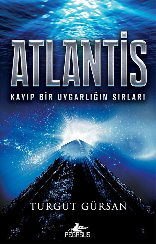 Atlantis & Kayıp Bir Uygarlığın Sırları