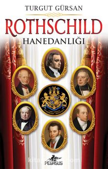 Rothschild Hanedanlığı - Turgut Gürsan