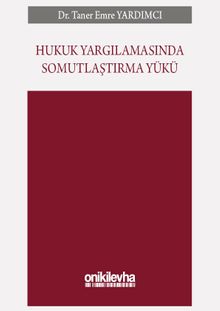 Hukuk Yargılamasında Somutlaştırma Yükü