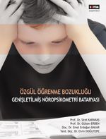 Özgül Öğrenme Bozukluğu: Genişletilmiş Nöropsikometri Bataryası