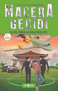 Gol Kralı Kaçırıldı / Macera Geçidi