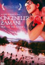 Time Of The Gypsies - Çingeneler Zamanı