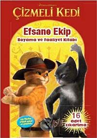 Çizmeli Kedi: Efsane Ekip Boyama ve Faaliyet Kitabı
