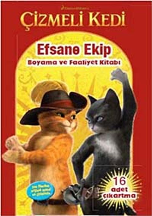 Çizmeli Kedi: Efsane Ekip Boyama ve Faaliyet Kitabı
