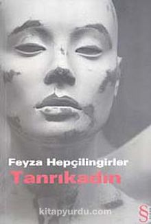 Tanrıkadın - Feyza Hepçilingirler
