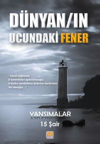 Dünyanın Ucundaki Fener & Yansımalar