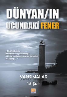 Dünyanın Ucundaki Fener & Yansımalar
