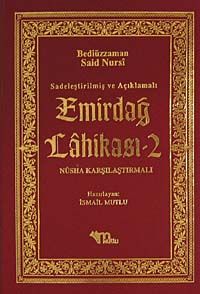 Emirdağ Lahikası -2 / Sadeleştirilmiş ve Açıklamalı - Nüsha Karşılaştırmalı
