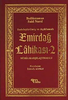 Emirdağ Lahikası -2 / Sadeleştirilmiş ve Açıklamalı - Nüsha Karşılaştırmalı