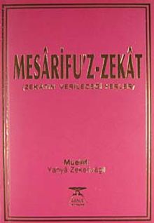 Mesarifu'z-Zekat & Zekatın Verileceği Yerler