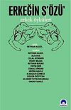 Erkeğin S'&Ouml;z&uuml; & Erkek &Ouml;yk&uuml;leri