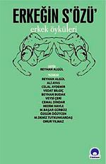 Erkeğin S'Özü & Erkek Öyküleri