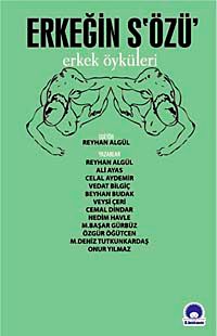 Erkeğin S'Özü & Erkek Öyküleri