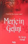 Meri&ccedil;'in Gelini