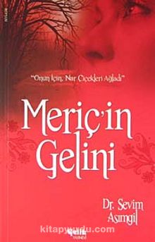 Meriç'in Gelini - Dr. Sevim Asımgil