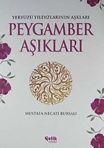 Peygamber Aşıkları & Yeryüzü Yıldızlarının Aşkları