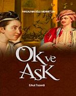 Ok ve Aşk