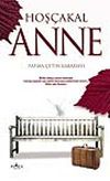 Hoş&ccedil;akal Anne