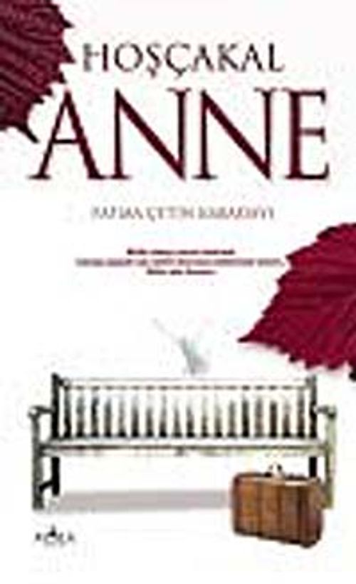 Hoşçakal Anne